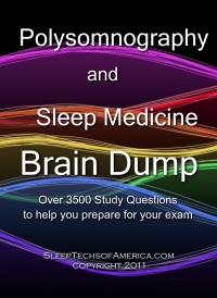 Polysomnography & Sleep Medicine Brain Dump